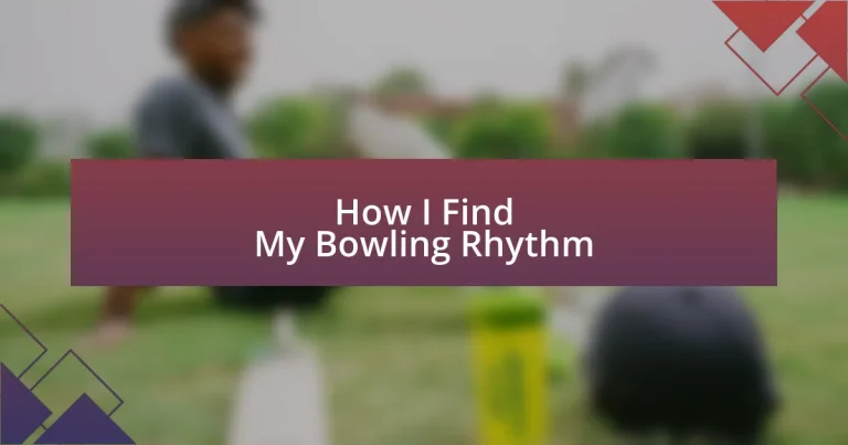 How I Find My Bowling Rhythm