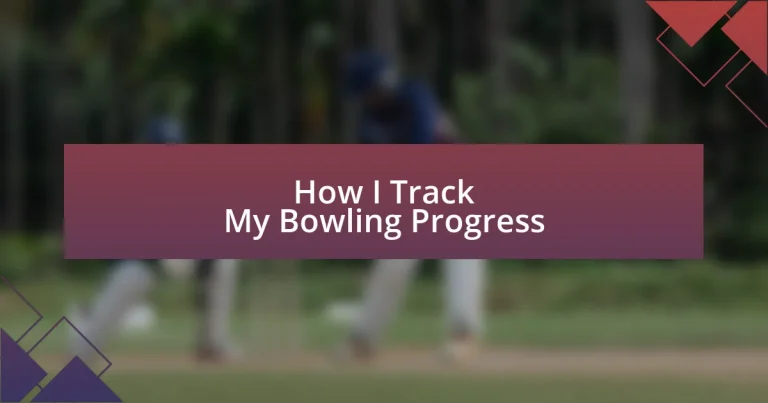 How I Track My Bowling Progress