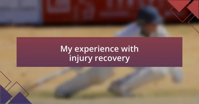 My experience with injury recovery