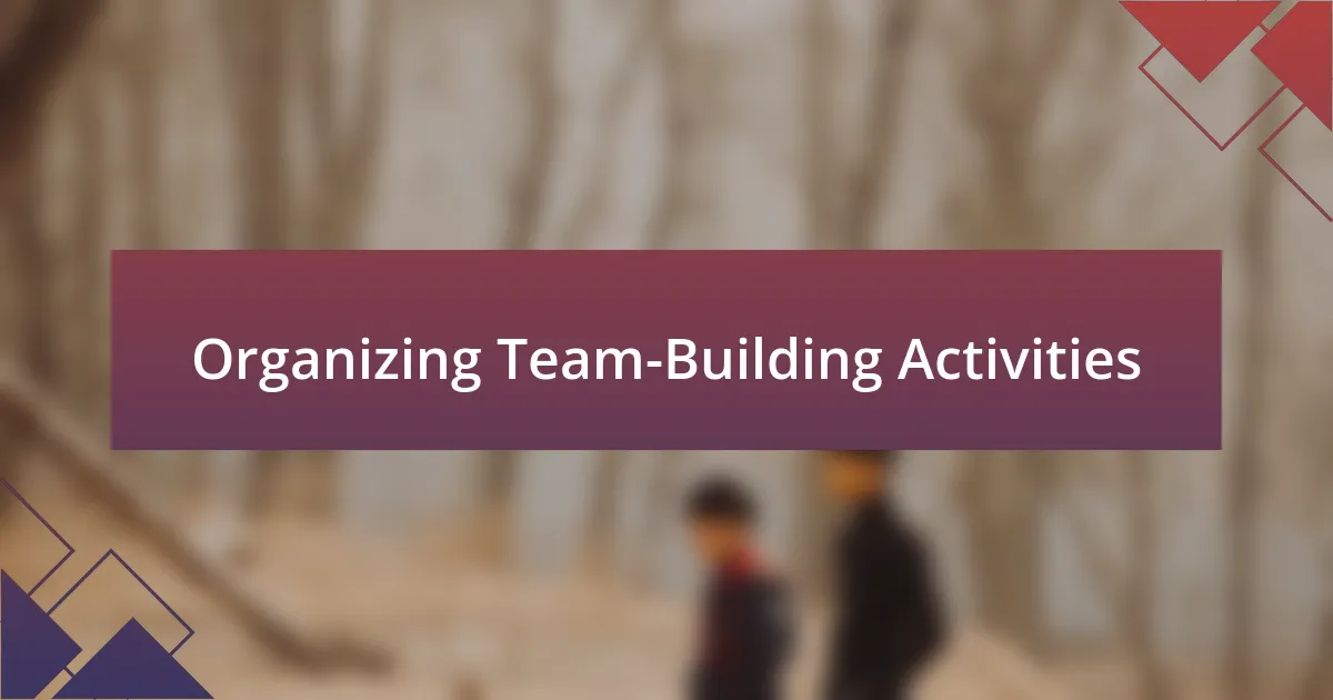 Organizing Team-Building Activities