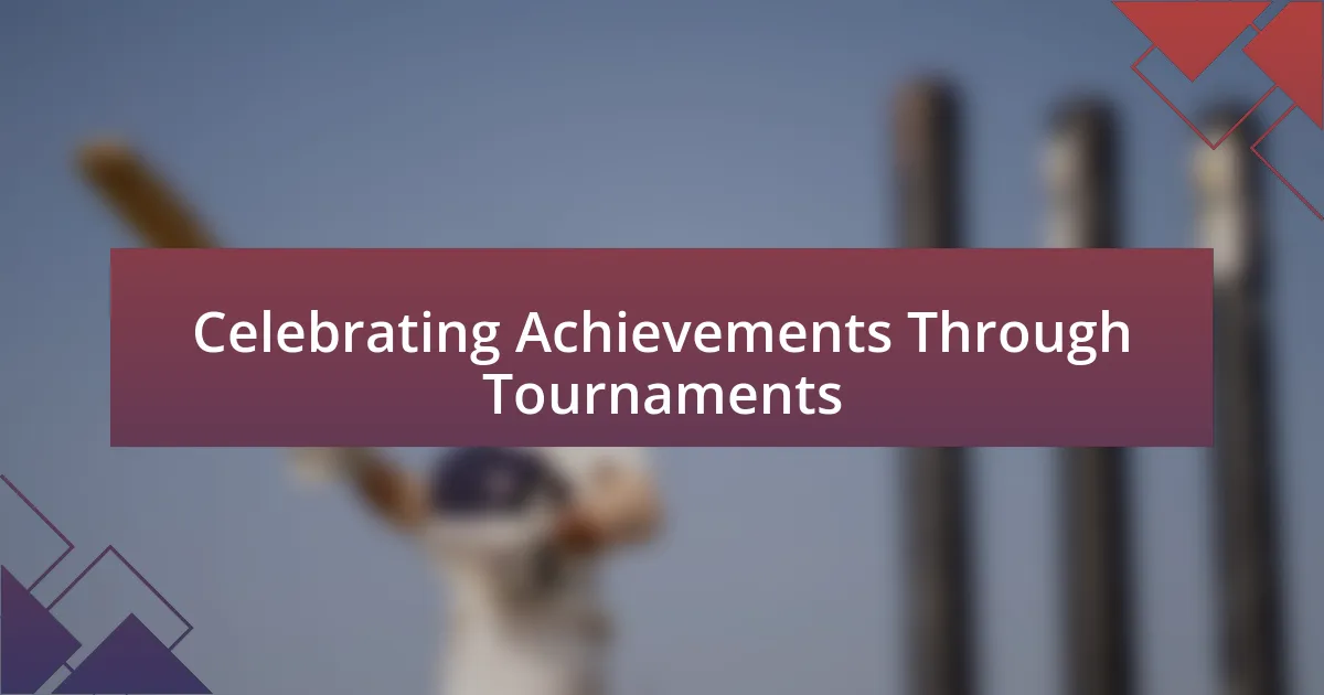 Celebrating Achievements Through Tournaments