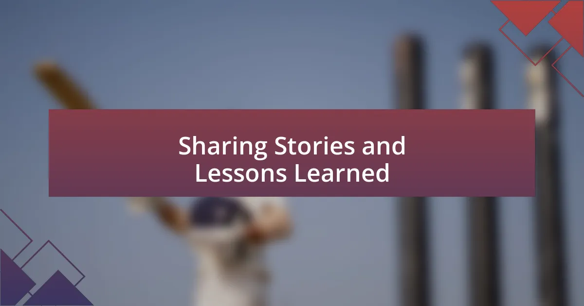 Sharing Stories and Lessons Learned