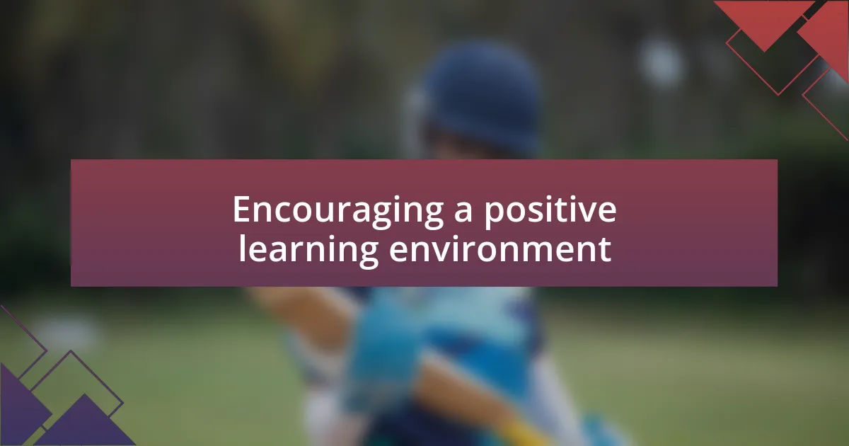 Encouraging a positive learning environment