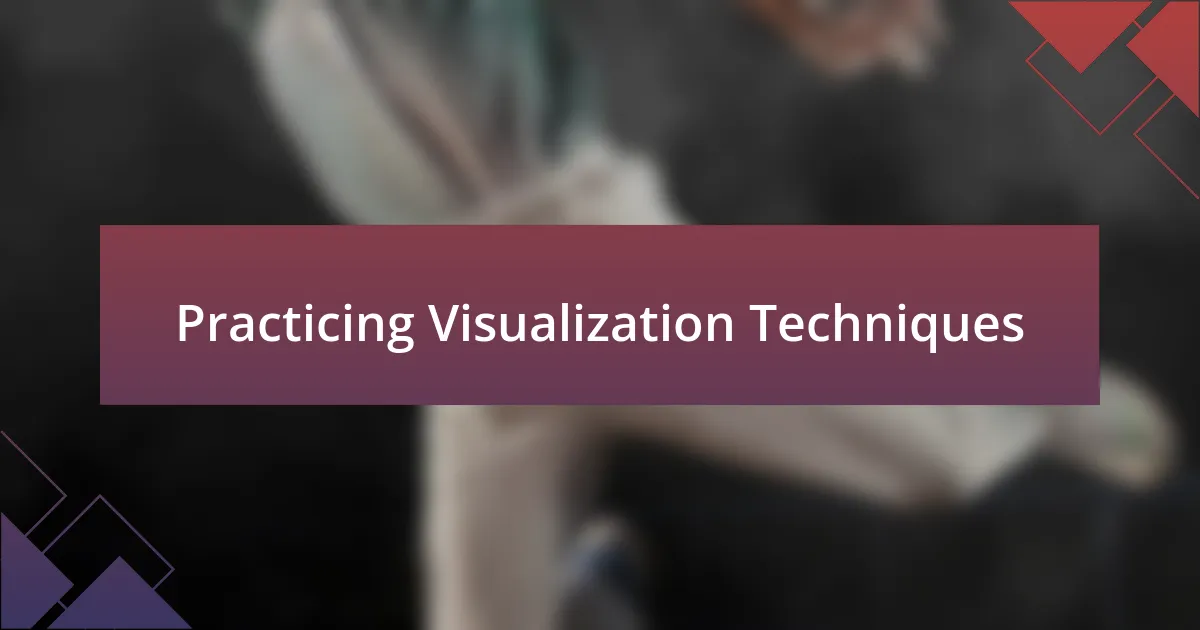 Practicing Visualization Techniques