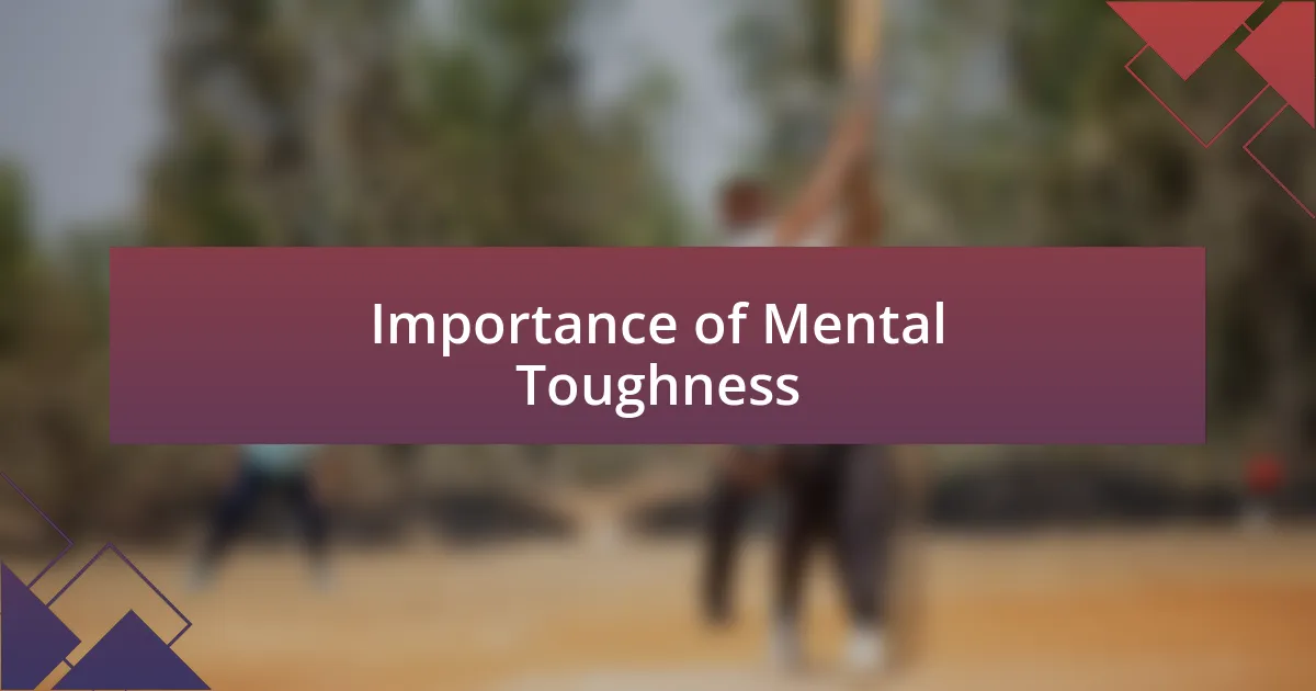 Importance of Mental Toughness