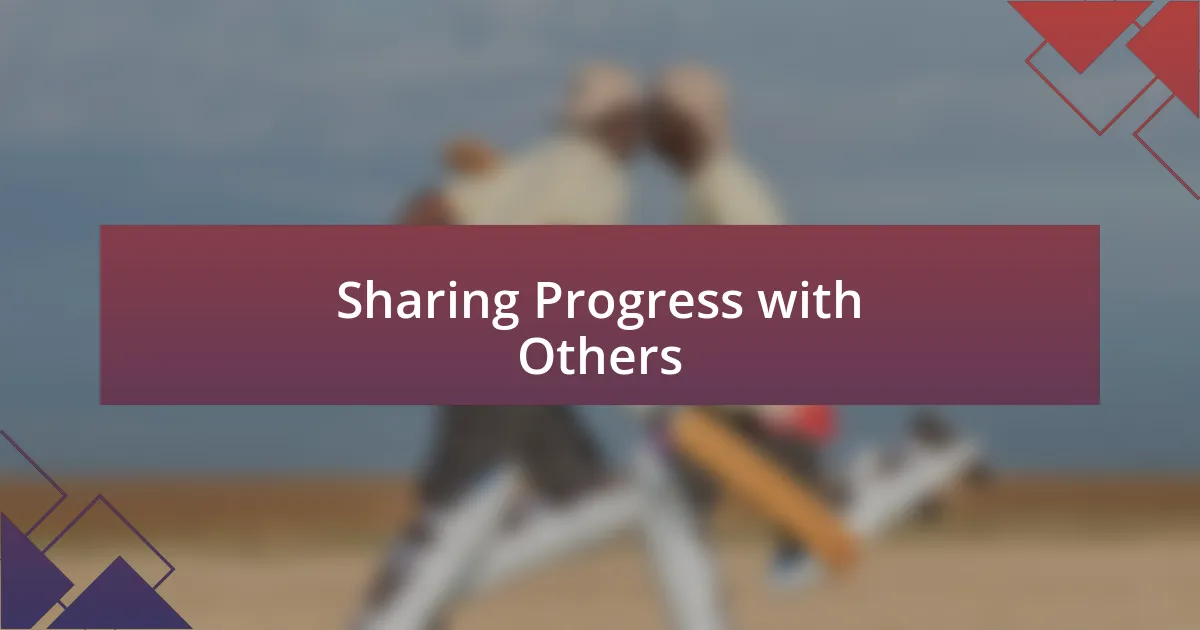 Sharing Progress with Others