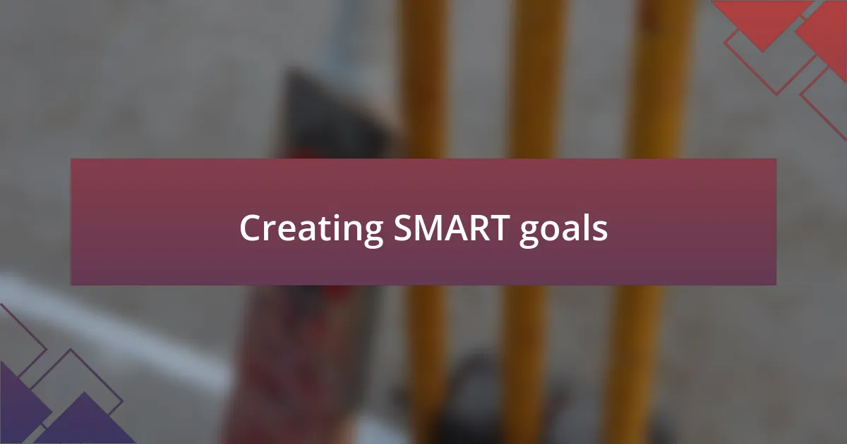 Creating SMART goals