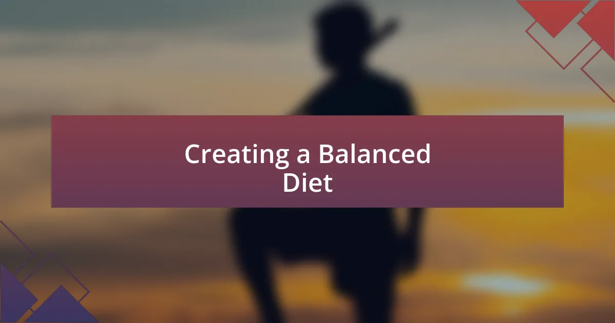 Creating a Balanced Diet