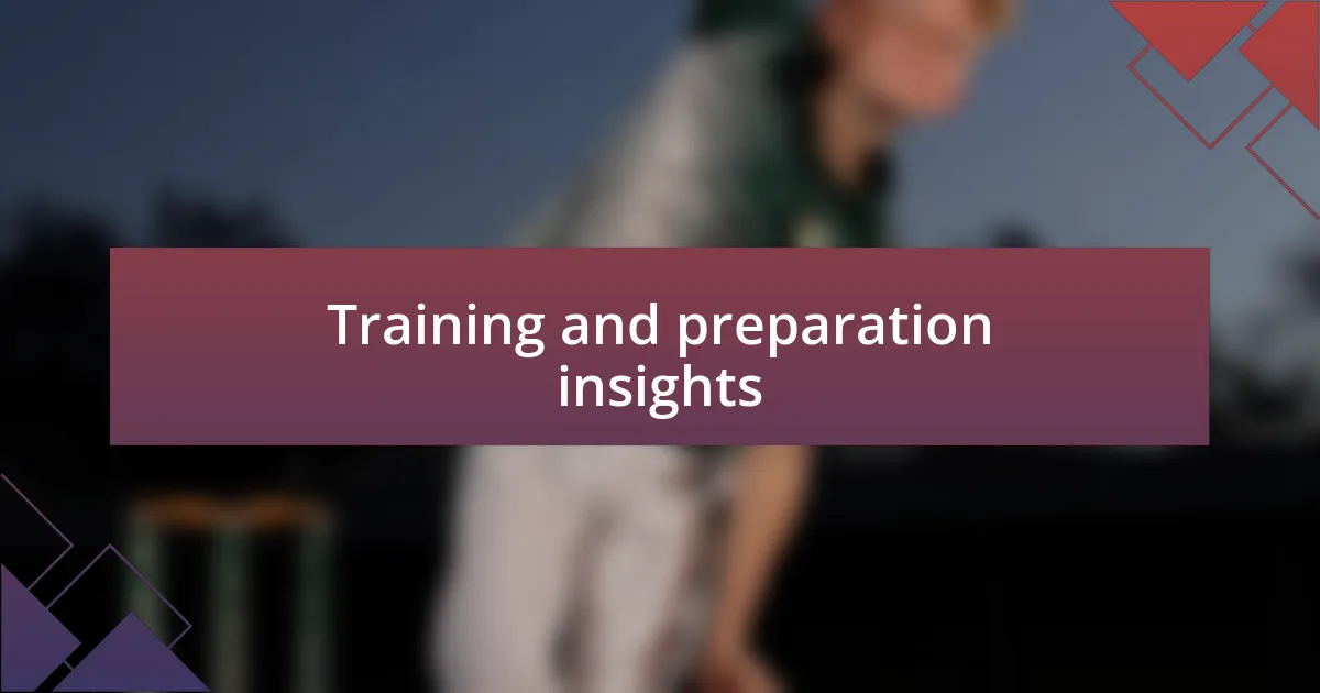 Training and preparation insights