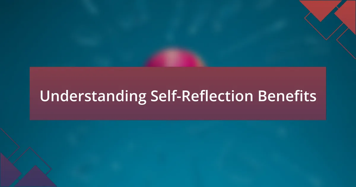 Understanding Self-Reflection Benefits