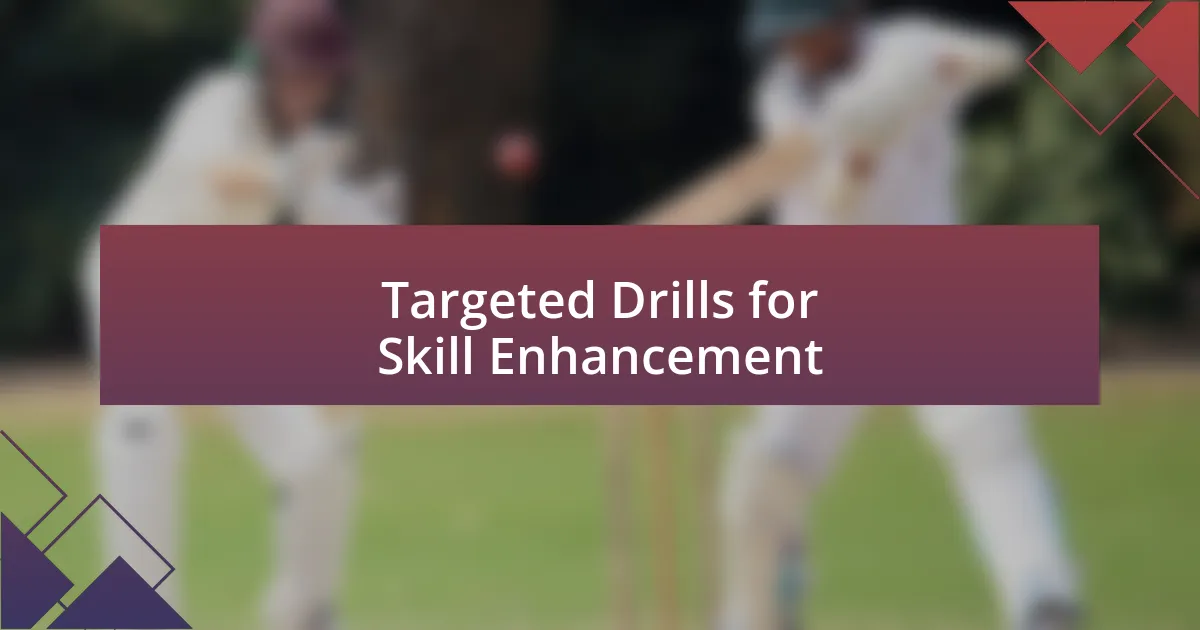 Targeted Drills for Skill Enhancement