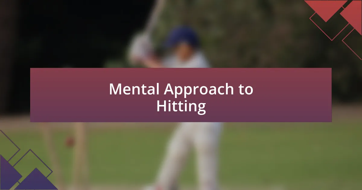 Mental Approach to Hitting