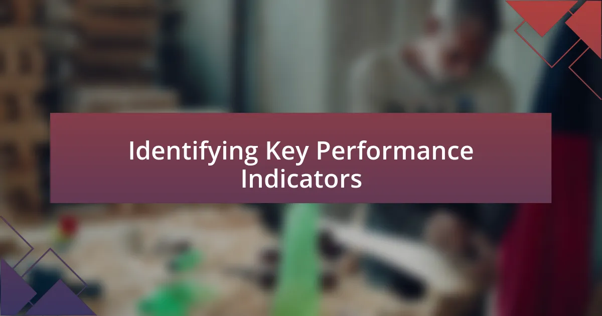 Identifying Key Performance Indicators