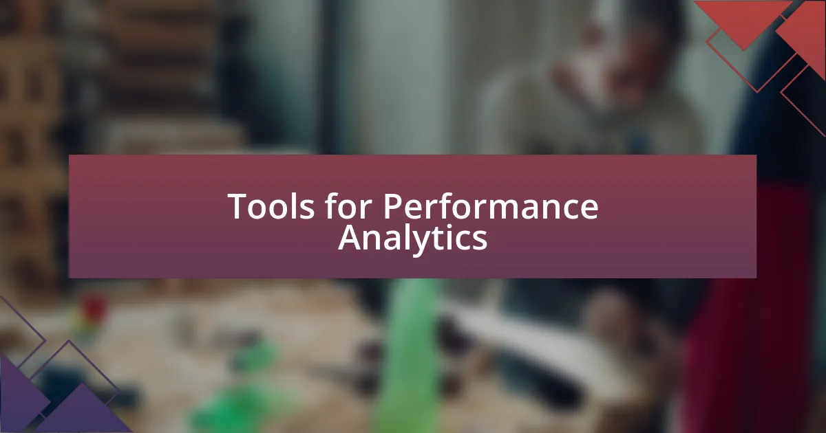 Tools for Performance Analytics