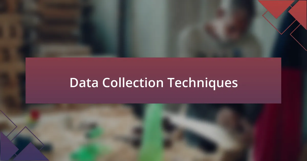 Data Collection Techniques