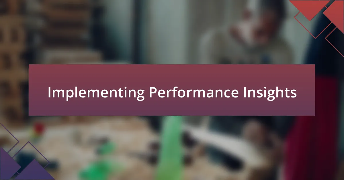 Implementing Performance Insights