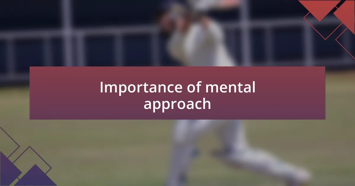 Importance of mental approach